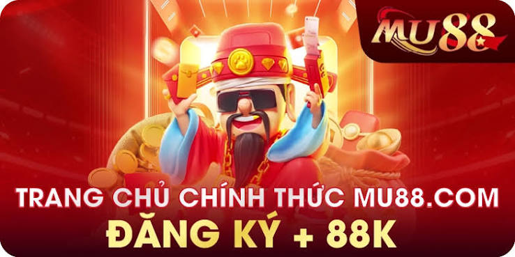 Đăng Ký MU88 Tạo Tài Khoản Nhanh Nhận Ưu Đãi